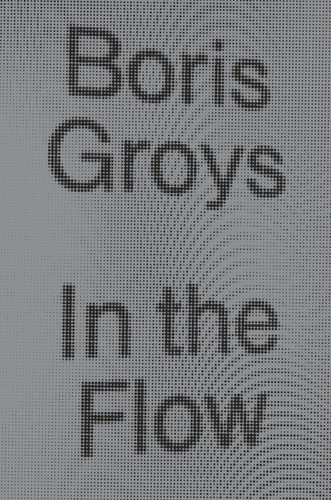 In the Flow book cover by Boris Groys