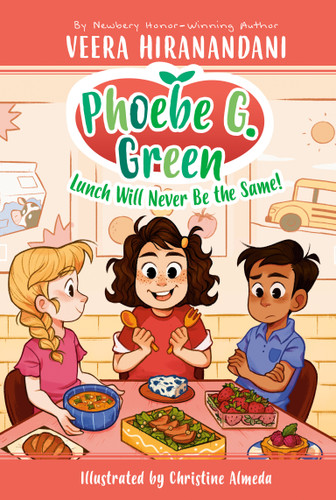 Lunch Will Never Be the Same! #1 (Phoebe G. Green) book cover by Veera Hiranandani