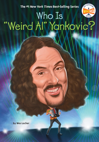 Who Is "Weird Al" Yankovic? (Who Was?) book cover by Wes Locher, Who HQ