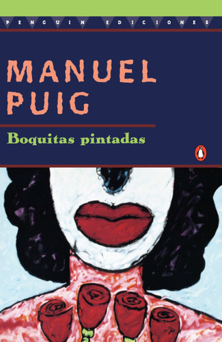 Boquitas Pintadas book cover by Manuel Puig