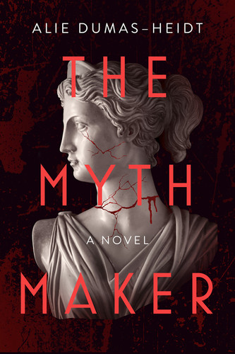 The Myth Maker: A Novel book cover by Alie Dumas Heidt