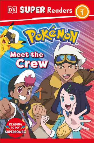 DK Super Readers Level 1 Pokémon Meet the Crew (DK Super Readers) book cover by DK
