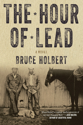 The Hour of Lead: A Novel book cover by Bruce Holbert