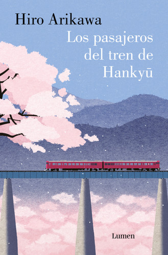 Los pasajeros del tren de Hankyu / The Passengers on the Hankyu Line book cover by Hiro Arikawa