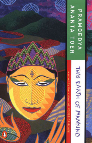 This Earth of Mankind (Buru Quartet) book cover by Pramoedya Ananta Toer