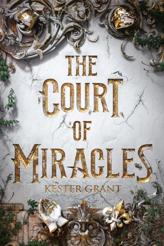 The Court of Miracles (The Court of Miracles) book cover by Kester Grant