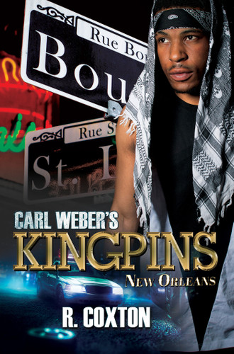 Carl Weber's Kingpins: New Orleans book cover by R. Coxton