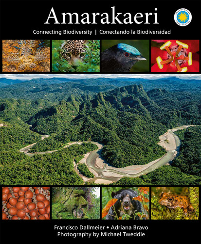 Amarakaeri: Connecting Biodiversity book cover by Francisco Dallmeier, Adriana Bravo
