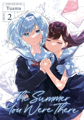 The Summer You Were There Vol. 2 (The Summer You Were There) book cover by Yuama