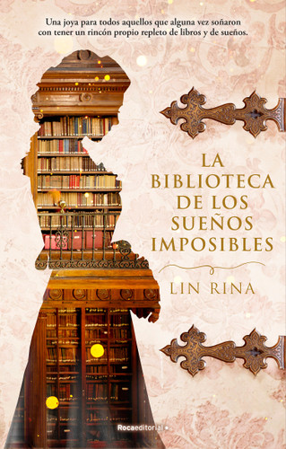 La biblioteca de los sueños imposibles/ The Library of Impossible Dreams book cover by Lin Rina