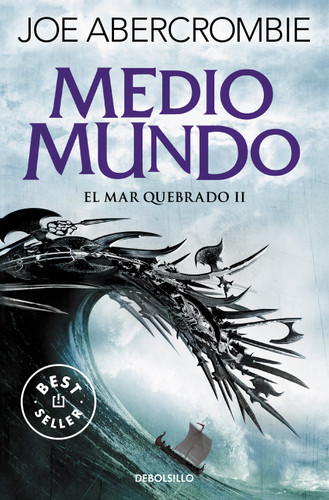 Medio mundo / Half the World (El mar Quebrado / Shattered Sea) book cover by Joe Abercrombie