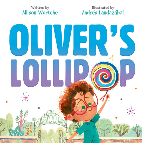 Oliver's Lollipop book cover by Allison Wortche
