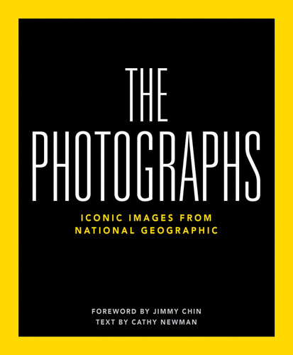 National Geographic The Photographs: Iconic Images from National Geographic book cover by National Geographic