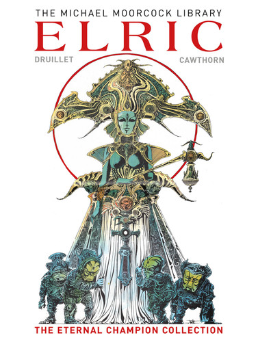 The Michael Moorcock Library: Elric The Eternal Champion Collection (Graphic Novel) (MICHAEL MOORCOCK LIBRARY) book cover by Michael Moorcock, James Cawthorne