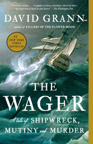 The Wager: A Tale of Shipwreck, Mutiny and Murder book cover by David Grann