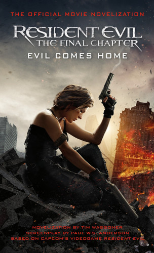 Resident Evil: The Final Chapter (The Official Movie Novelization) book cover by Tim Waggoner