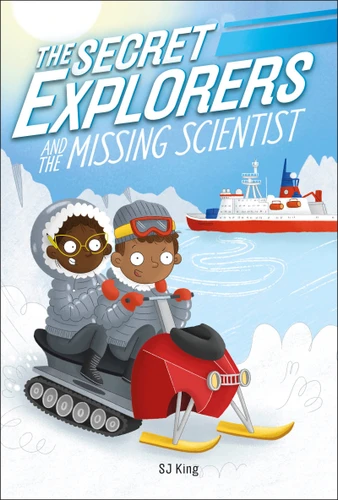 The Secret Explorers and the Missing Scientist (The Secret Explorers) book cover by SJ King