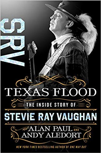 Texas Flood: The Inside Story of Stevie Ray Vaughan [Hardcover] Cover