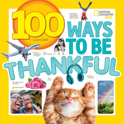 100 Ways to Be Thankful (NGK 100 Things) book cover by Lisa M. Gerry