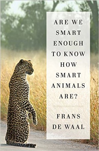 Are We Smart Enough to Know How Smart Animals Are? [Hardcover] Cover