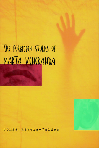 The Forbidden Stories of Marta Veneranda book cover by Sonia Rivera-Valdes
