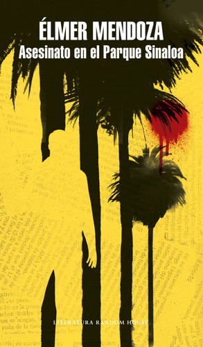 Asesinato en el Parque Sinaloa / Murder in Sinaloa Park (ZURDO MENDIETA) book cover by Élmer Mendoza
