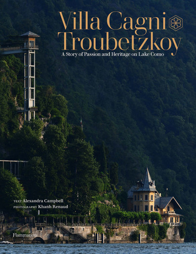 Villa Cagni Troubetzkoy: A Story of Passion and Heritage on Lake Como book cover by Alexandra Campbell