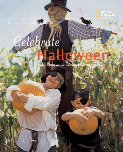 Holidays Around the World: Celebrate Halloween: With Pumpkins, Costumes, and Candy (Holidays Around the World) book cover by Deborah Heiligman