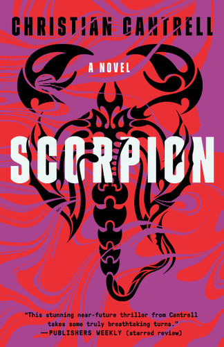 Scorpion: A Novel book cover by Christian Cantrell