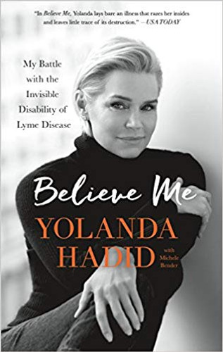 Believe Me: My Battle with the Invisible Disability of Lyme Disease [Paperback] Cover