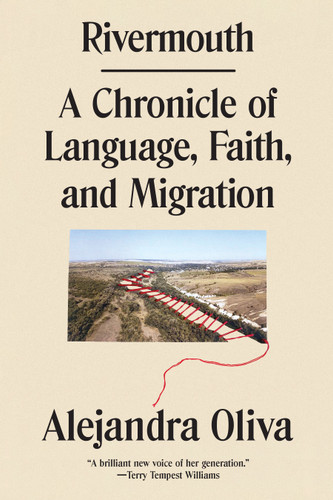 Rivermouth: A Chronicle of Language, Faith, and Migration book cover by Alejandra Oliva