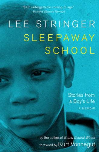 Sleepaway School: Stories from a Boy's Life: A Memoir book cover by Lee Stringer
