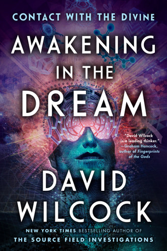 Awakening in the Dream: Contact with the Divine book cover by David Wilcock