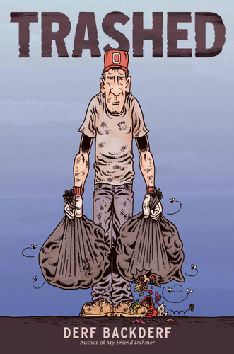 Trashed: A Graphic Novel book cover by Derf Backderf
