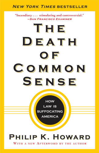 The Death of Common Sense: How Law Is Suffocating America book cover by Philip K. Howard