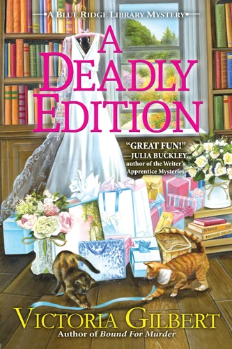 A Deadly Edition: A Blue Ridge Library Mystery (A Blue Ridge Library Mystery) book cover by Victoria Gilbert