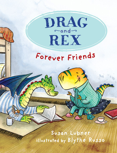 Drag and Rex 1: Forever Friends (Drag and Rex) book cover by Susan Lubner