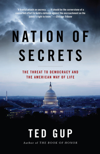 Nation of Secrets: The Threat to Democracy and the American Way of Life book cover by Ted Gup