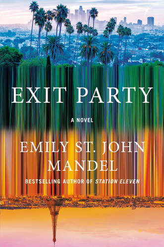 Exit Party: A Novel book cover by Emily St. John Mandel