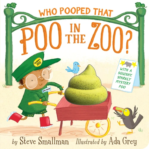 Who Pooped That Poo in the Zoo?: With a Squishy, Sparkly Mystery Poo book cover by Steve Smallman