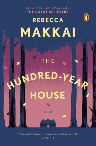 The Hundred-Year House: A Novel book cover by Rebecca Makkai