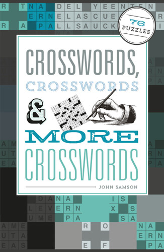 Crosswords, Crosswords & More Crosswords: 76 Puzzles book cover by John Samson
