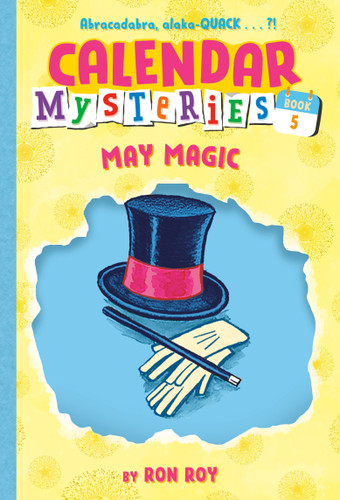 Calendar Mysteries #5: May Magic (Calendar Mysteries) book cover by Ron Roy