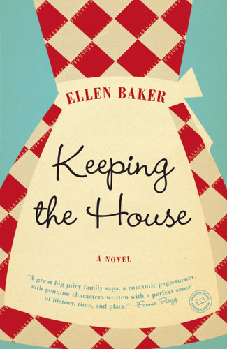 Keeping the House: A Novel book cover by Ellen Baker