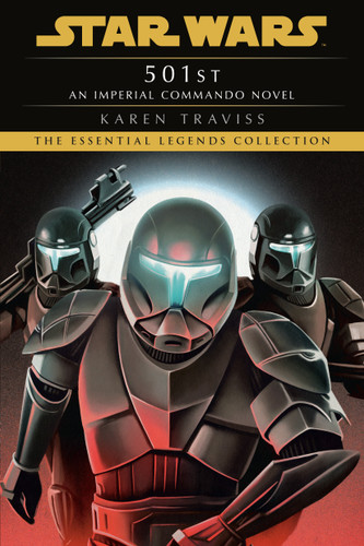 501st: Star Wars Legends (Imperial Commando): An Imperial Commando Novel (Star Wars: Imperial Commando - Legends) book cover by Karen Traviss