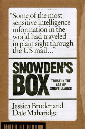 Snowden's Box: Trust in the Age of Surveillance book cover by Jessica Bruder, Dale Maharidge