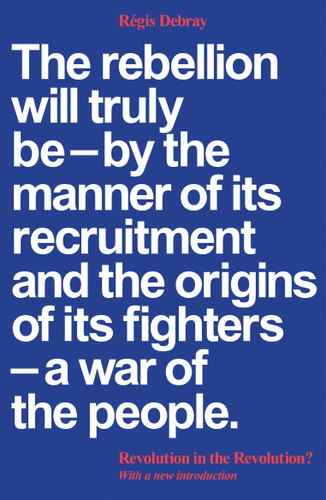 Revolution in the Revolution?: Armed Struggle and Political Struggle in Latin America book cover by Regis Debray