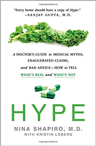 Hype: A Doctor's Guide to Medical Myths, Exaggerated Claims, and Bad Advice - How to Tell What's Real and What's Not [Hardcover] Cover