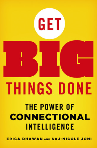 Get Big Things Done: The Power of Connectional Intelligence book cover by Erica Dhawan, Saj-nicole Joni
