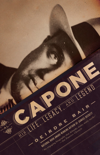 Al Capone: His Life, Legacy, and Legend book cover by Deirdre Bair